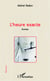 L'heure exacte - Roman
