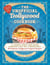 The Unofficial Dollywood Cookbook - From Frannie's Famous Fried Chicken Sandwiches to Grist Mill Cinnamon Bread, 100 Delicious Dollywood-Inspired Recipes!