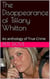The Disappearance of Tiffany Whitton
