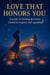 Love That Honors You: A Guide to Finding Devotion Rooted in Respect and Equality