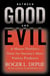 Between Good and Evil - A Master Profiler's Hunt for Society's Most Violent Predators