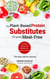 Plant-Based Protein Substitutes for Going Meat-Free