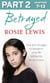 Betrayed: Part 2 of 3 - The heartbreaking true story of a struggle to escape a cruel life defined by family honour