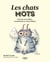 Les chats mots