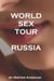 World Sex Tour - Russia. - Executive Sex Party, #6