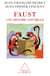 Faust - Une histoire naturelle