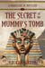 The Secret of the Mummy's Tomb - Madeline M. Mysteries, #1