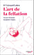 L'art de la fellation