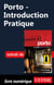 Porto - Introduction Pratique