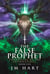 The False Prophet - Chronicles of the Supernatural, #5