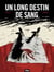 Un Long Destin de sang - Tome 02