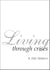 Living Through Crises - Christ, the Wonderful Counselor, #1