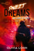 Sweet Dreams are Made of Ruins 2 - Apogée