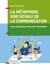 La métaphore, voie royale de la communication - 2e éd. - Pour convaincre, réveiller et mémoriser