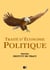 Traité d'Économie Politique - suivi de "La vie et les travaux de Destutt de Tracy" par F.A Mignet