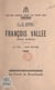 François Vallée (Druide Ab-Hervé), sa vie, son œuvre - Conférence donnée au Théâtre municipal de Saint-Brieuc, à l'occasion du Gorsedd, les 28 et 29 juillet 1956