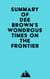 Summary of Dee Brown's Wondrous Times on the Frontier