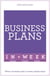 Business Plans in a Week - Write a Business Plan in Seven Simple Steps