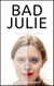 Bad Julie (Book 3 in the Trust Julie Series) - Trust Julie, #1