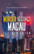 Murder Becomes Macau - A Dalton Lee Mystery, #4