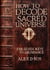How To Decode Sacred Universe - The Seven Keys To Abundance - How To, #3