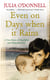 Even on Days when it Rains - A True Story of Hardship and Maternal Love