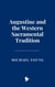 Augustine and the Western Sacramental Tradition