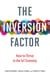 The Inversion Factor - How to Thrive in the IoT Economy