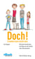 Doch! Erziehen kann leicht sein - Hilfreiche Geschichten und Tipps aus der Familie einer Elterntrainerin