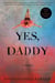 Yes, Daddy