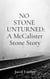 No Stone Unturned: A McCalister Stone Story