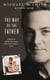 The Way of the Father - Lessons from My Dad, Truths about God
