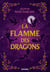 La Flamme des dragons - Livre 01 La Reine du feu (e-book)