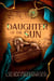 Daughter of the Sun - Forgotten Gods, #3
