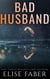 Bad Husband - Billionaire's Club, #3