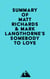 Summary of Matt Richards & Mark Langthorne's Somebody to Love