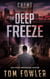 The Deep Freeze: A C.T. Ferguson Crime Novel - The C.T. Ferguson Mysteries, #19