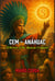 Cem - Anáhuac, Uchronia of the Mexican Conquest - Chronicles of Ancient Mexico: Blood, Myth, and Legend, #9