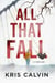 All That Fall - A Thriller