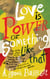 Love is Power or Something Like That