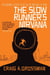 The Slow Runner's Nirvana