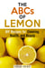 The ABCs of Lemon: DIY Recipes for Cleaning, Health, and Beauty - Household Hacks & Organizing