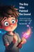 The Boy Who Painted the Sound - Story Books, #2