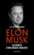 Elon Musk - Les secrets d’une réussite visionnaire : innovation, leadership et stratégies d’un entrepreneur hors norme