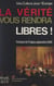 La vérité vous rendra libres - Colloque de Prague, 6-11 septembre 1993