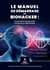 Le Manuel de démarrage du biohacker - La Première Introduction française au biohacking