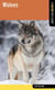Wolves - A Falcon Field Guide