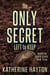 The Only Secret Left to Keep - Detective Ngaire Blakes, #3