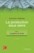 La production sous serre. Tome 1 : La gestion du climat