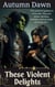 These Violent Delights - Goblin, #3